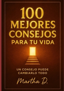 Paperback 100 Mejores Consejos Para Tu Vida [Spanish] Book