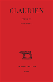 Paperback Claudien, Oeuvres: Tome IV: Petits Poemes [French] Book