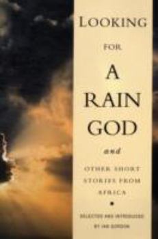 Paperback "Looking for a Rain God" and Other Short Stories from Africa Book