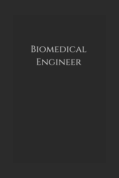 Biomedical Engineer: Notebook