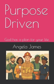 Paperback Purpose Driven: God has a plan for your life. Book