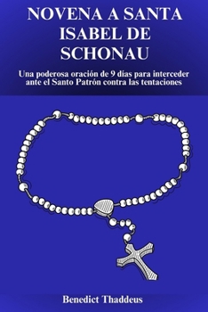 NOVENA A SANTA ISABEL DE SCHONAU (Spanish Edition)