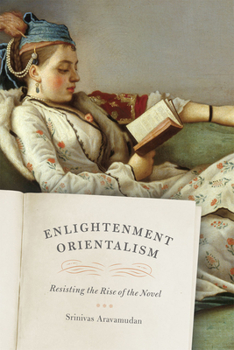 Paperback Enlightenment Orientalism: Resisting the Rise of the Novel Book