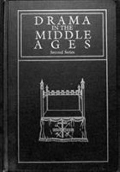 Hardcover Drama in the Middle Ages: Comparative and Critical Essays Book