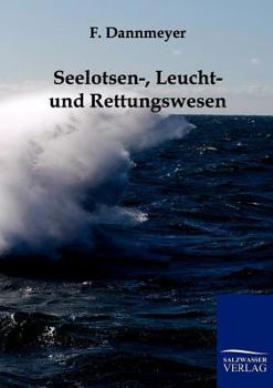 Paperback Seelotsen-, Leucht- und Rettungswesen [German] Book