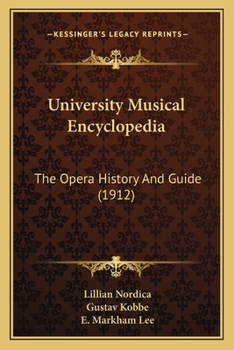 Paperback University Musical Encyclopedia: The Opera History And Guide (1912) Book