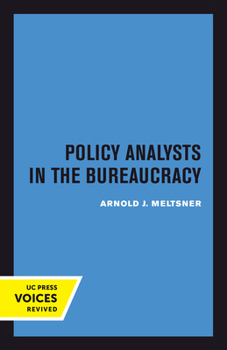 Hardcover Policy Analysts in the Bureaucracy Book