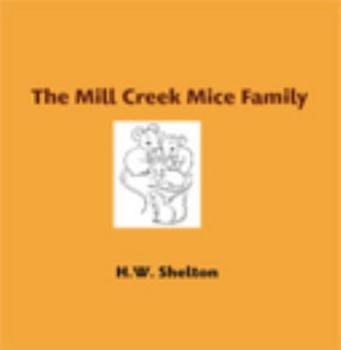 Hardcover The Mill Creek Mice Family Book