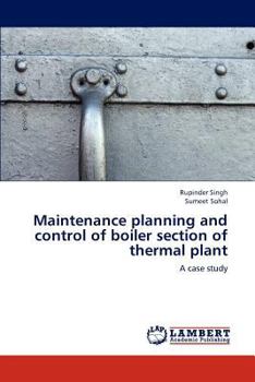 Paperback Maintenance Planning and Control of Boiler Section of Thermal Plant Book