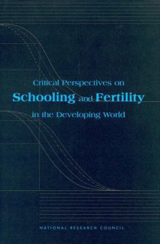 Paperback Critical Perspectives on Schooling and Fertility in the Developing World Book