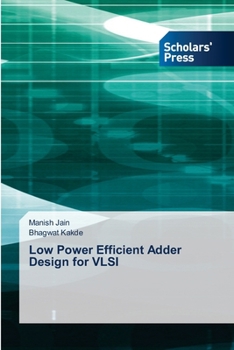 Paperback Low Power Efficient Adder Design for VLSI Book
