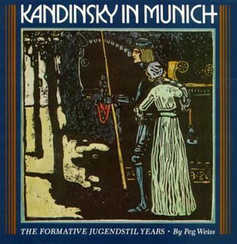 Paperback Kandinsky in Munich: The Formative Jugendstil Years Book