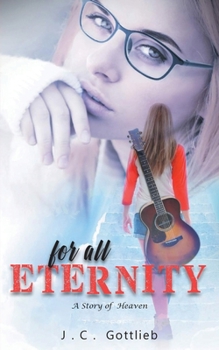 Paperback For All Eternity: A Story of Heaven Book