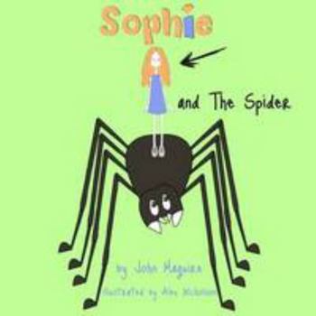 Paperback Sophie and the Spider Book