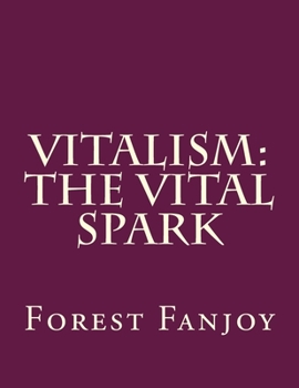 Paperback Vitalism: The Vital Spark Book