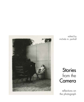 Hardcover Stories from the Camera: Reflections on the Photograph Book
