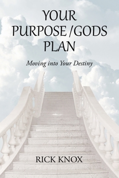 Paperback Your Purpose/Gods Plan: Moving into Your Destiny Book