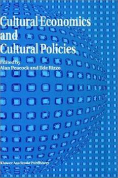 Hardcover Cultural Economics and Cultural Policies Book
