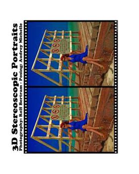 Paperback 3d Stereoscopic Portraits: Color and Infrared Book