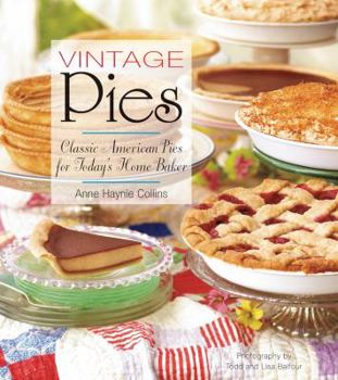 Hardcover Vintage Pies: Classic American Pies for Today's Home Baker Book