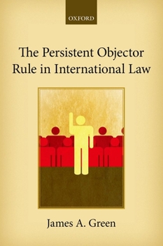 Paperback The Persistent Objector Rule in International Law Book