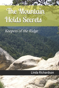 Paperback The Mountain Holds Secrets: Keepers of the Ridge Book