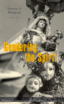 Paperback Gendering the Spirit: Women, Religion and the Post-Colonial Response Book