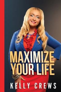 Paperback Maximize Your Life Book