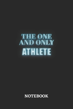 The One And Only Athlete Notebook: 6x9 inches - 110 blank numbered pages - Greatest Passionate working Job Journal - Gift, Present Idea