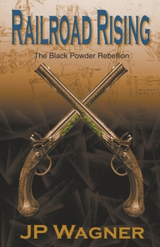 Paperback Railroad Rising: The Black Powder Rebellion Book