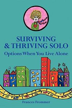 Paperback Surviving & Thriving Solo: Options When You Live Alone Book