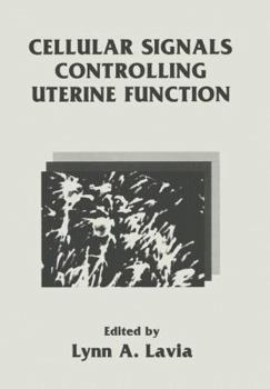 Paperback Cellular Signals Controlling Uterine Function Book