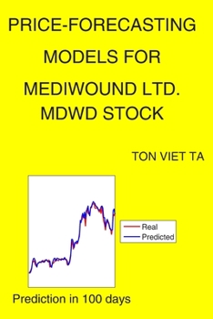 Paperback Price-Forecasting Models for MediWound Ltd. MDWD Stock Book