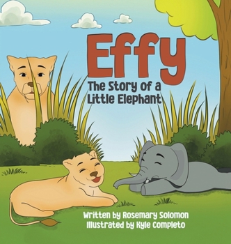 Effy: The Story of a Little Elephant