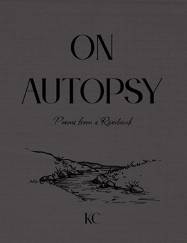 Paperback On Autopsy: Poems from a Riverbank Book