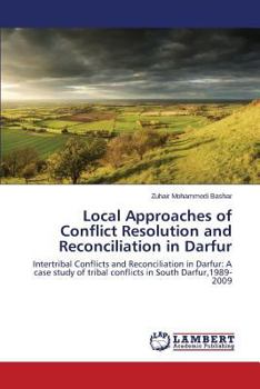 Local Approaches of Conflict Resolution and Reconciliation in Darfur