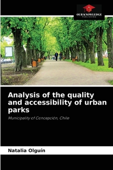 Paperback Analysis of the quality and accessibility of urban parks Book