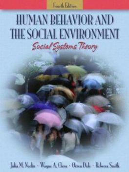 Hardcover Human Behavior and the Social Environment: Social Systems Theory, Fourth Edition Book