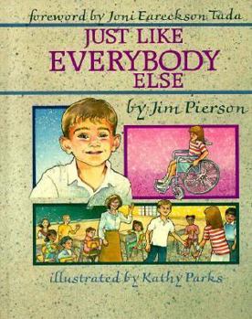 Hardcover Just Like Everybody Else Book