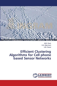 Paperback Efficient Clustering Algorithms for Cell phone based Sensor Networks Book