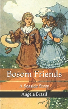 Paperback Bosom Friends: A Seaside Story Book
