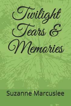 Paperback Twilight Tears & Memories Book