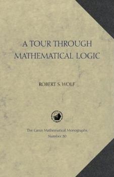 Hardcover A Tour Through Mathematical Logic Book
