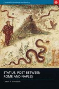 Paperback Statius, Poet Between Rome and Naples Book