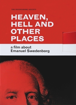 DVD Heaven, Hell, and Other Places: A Film about Emanuel Swedenborg Book