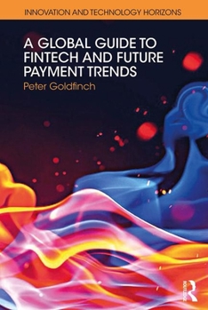 Paperback A Global Guide to Fintech and Future Payment Trends Book
