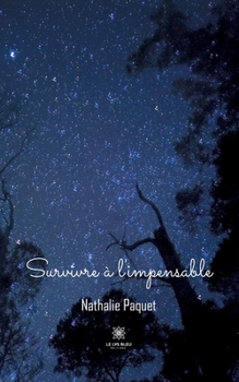 Paperback Survivre à l'impensable [French] Book