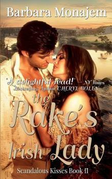 The Rake's Irish Lady - Book #2 of the Scandalous Kisses