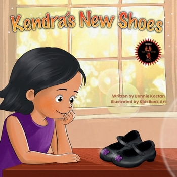 Kendra's New Shoes: A Recycling Adventure With A Giving Heart