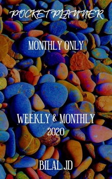 Pocket Planner Monthly Only: WEEKLY MONTHLY PLANNER 2020: 2020 CALENDAR: JAN 1st - DEC 31